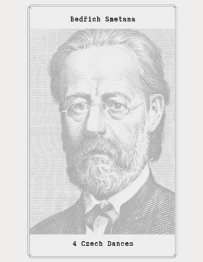 Cover for Smetana, Bed&amp;#345; ich · 4 Czech Dances: 4 Czech Dances by Bed&amp;#345; ich Smetana (Paperback Book) (2021)