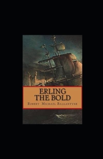 Cover for Robert Michael Ballantyne · Erling the Bold Illustrated (N/A) (2020)