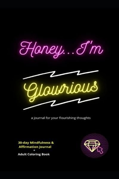 Cover for Gianna Thomas · Honey... I'm Glowrious (Pocketbok) (2020)