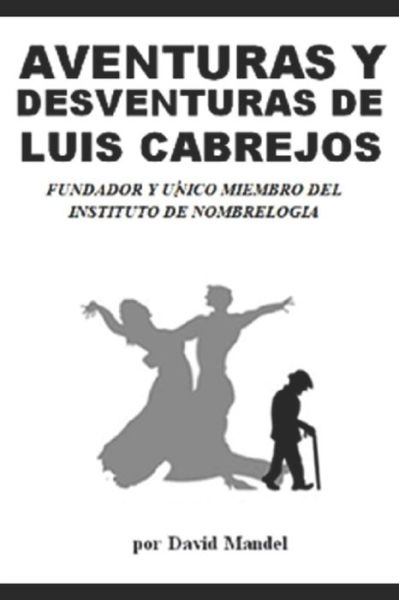 Cover for David Mandel · Las Aventuras Y Desventuras de Luis Cabrejos (Paperback Book) (2020)