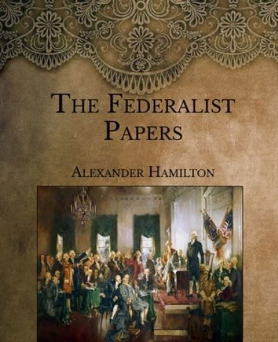 Cover for John Jay · The Federalist Papers (Paperback Book) (2021)