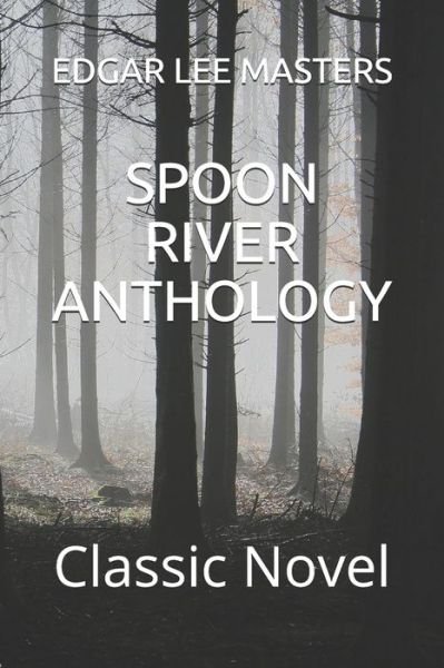 Cover for Edgar Lee Masters · Spoon River Anthology (Paperback Book) (2021)