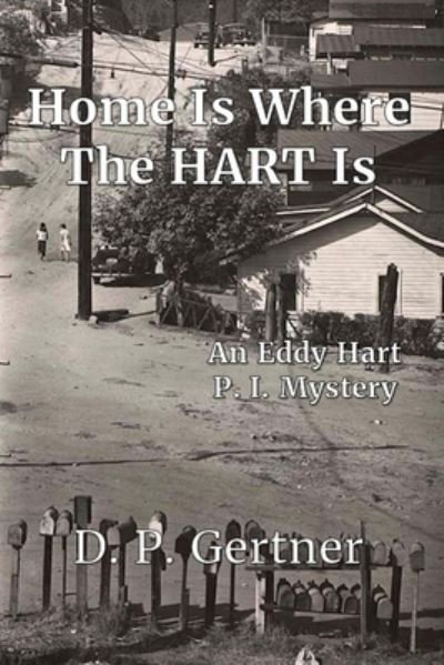 Cover for D P Gertner · Home Is Where The HART Is (Paperback Book) (2020)