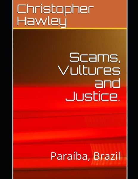 Cover for Larissa Catherine · Scams, Vultures and Justice. (Paperback Book) (2020)