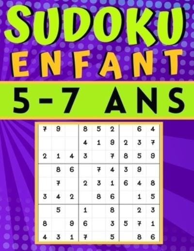 Cover for Sudoku Enfant Mino Print · Sudoku enfant 5-7 Ans: jeux pour jouer en famille, 200 grilles niveau facile avec instructions et solutions, Pour garcons et filles (Taschenbuch) (2020)