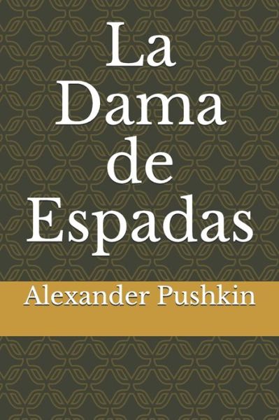 Cover for Alexander Pushkin · La Dama de Espadas (Paperback Book) (2020)