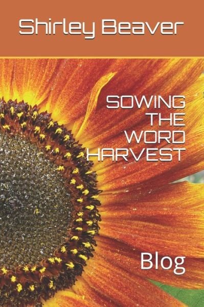 Shirley I Beaver · Sowing the Word Harvest (Pocketbok) (2020)