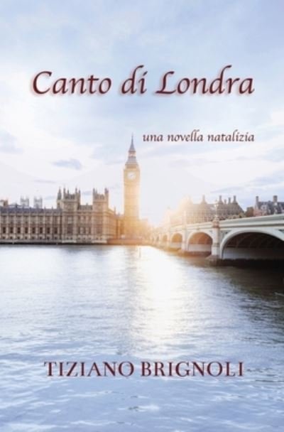 Cover for Tiziano Brignoli · Canto di Londra (Paperback Bog) (2020)