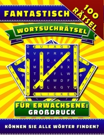 Cover for Gale Barsony · Fantastisch Wortsuchratsel fur Erwachsene (Grossdruck) (Paperback Book) (2021)