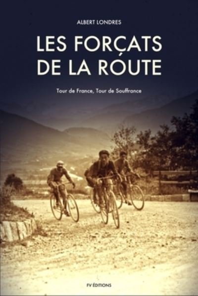 Cover for Albert Londres · Les Forcats de la route (Paperback Book) (2021)