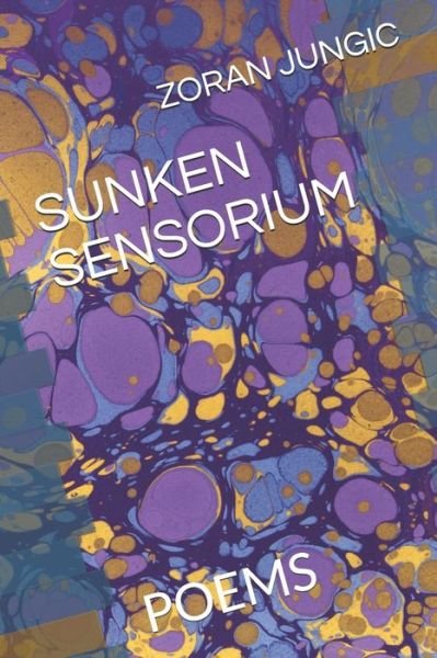 Cover for Zoran Jungic · Sunken Sensorium (Paperback Book) (2021)