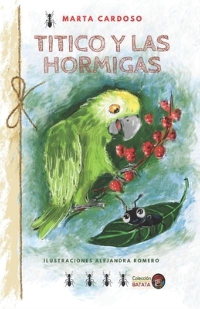 Cover for Marta Cardoso · Titico y las hormigas (Paperback Book) (2021)