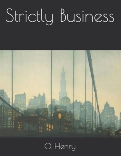 Cover for O Henry · Strictly Business (Pocketbok) (2021)