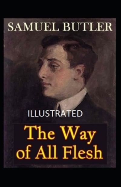 Cover for Samuel Butler · The Way of All Flesh Illustrated (Paperback Book) (2021)