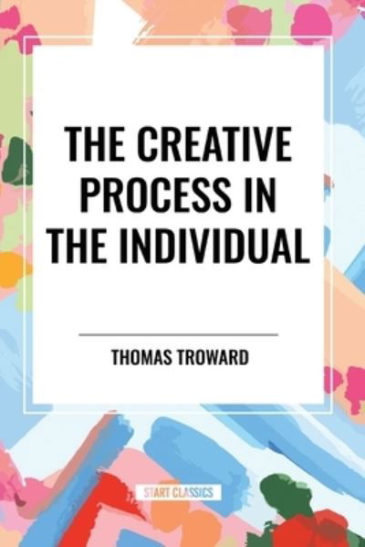 Cover for Thomas Troward · The Creative Process in the Individual (Taschenbuch) (2024)