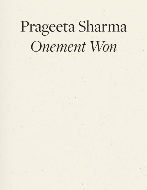Cover for Prageeta Sharma · Onement Won (Paperback Book) (2025)