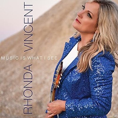 Cover for Rhonda Vincent · Music is What I See (CD) (2021)