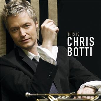 Cover for Chris Botti · This is Chris Botti (CD) (2011)