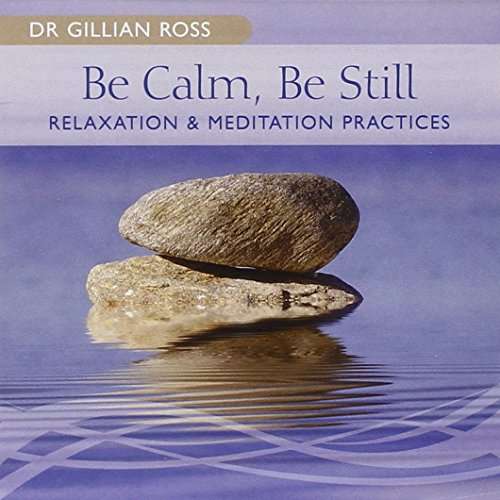 Cover for Dr Gillian Ross · Be Calm Be Still (CD) (2012)