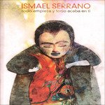 Cover for Ismael Serrano · Todo Empieza Y To (CD) (2016)
