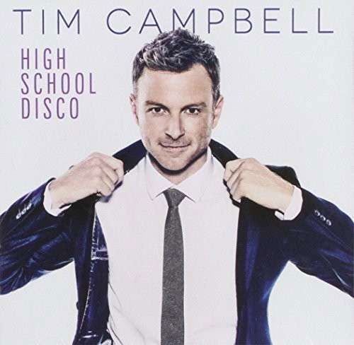 Cover for Tim Campbell · High School Disco (CD) (2014)