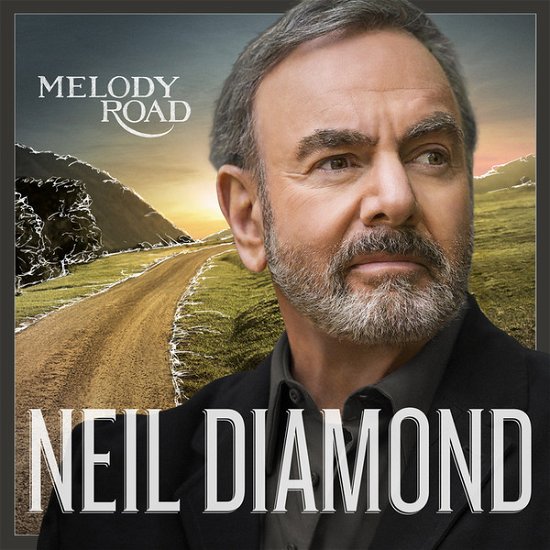 Cover for Neil Diamond · Melody Road (CD) [Deluxe edition] [Digipak] (2020)