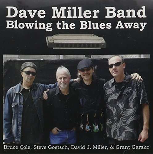 Cover for Dave Miller · Blowing the Blues Away (CD) (2015)