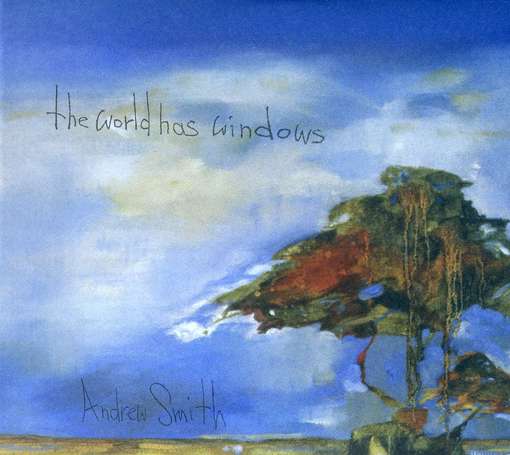 Cover for Andrew Smith · World Has Windows (CD) (2007)