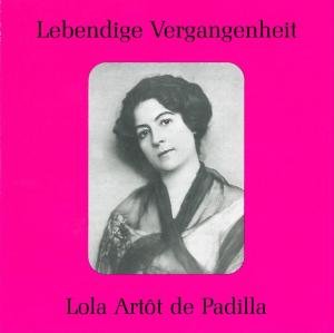 Cover for De Padilla / Alten / Perard-petzl · Lola Artot De Padilla (CD) (2010)