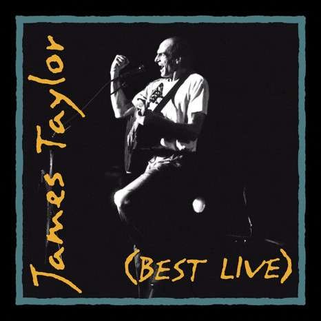 Best Live - James Taylor - Music - FRIDAY MUSIC - 0829421662358 - November 4, 2016