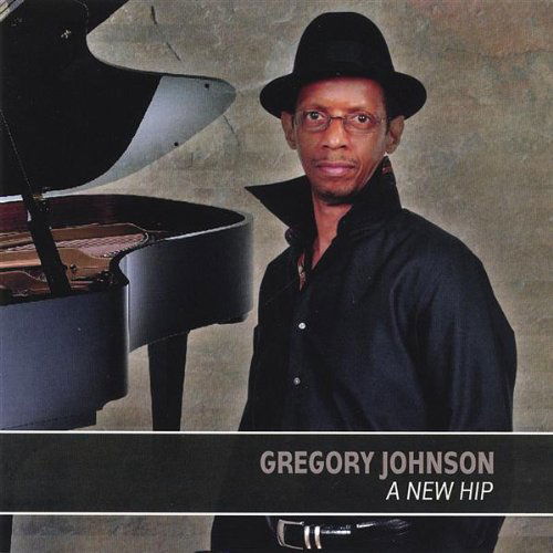 New Hip - Gregory Johnson - Music - CD Baby - 0837101350358 - June 19, 2007