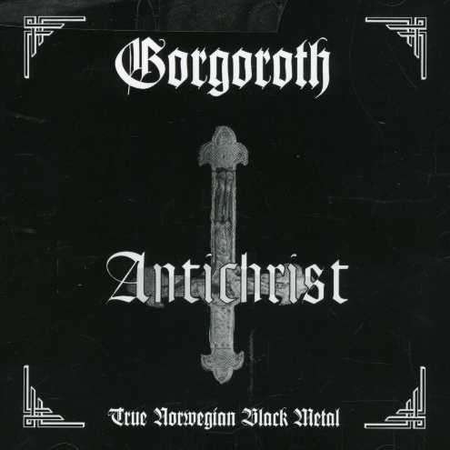 Gorgoroth-Antichrist - Gorgoroth - Musikk - REGAIN - 0879822000358 - 30. juni 1990