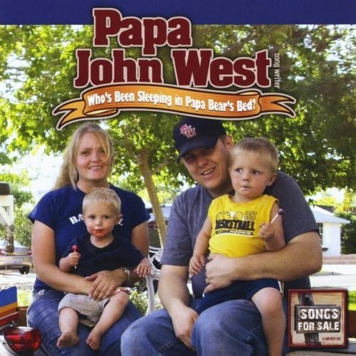 Cover for John West · Whos Been Sleeping in Papa Bears Bed (CD) (2009)