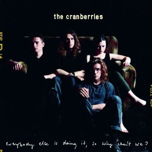 Everybody Else Is Doing - The Cranberries - Musik - ANALOG SPARK - 0888072021358 - 16. Juni 2017