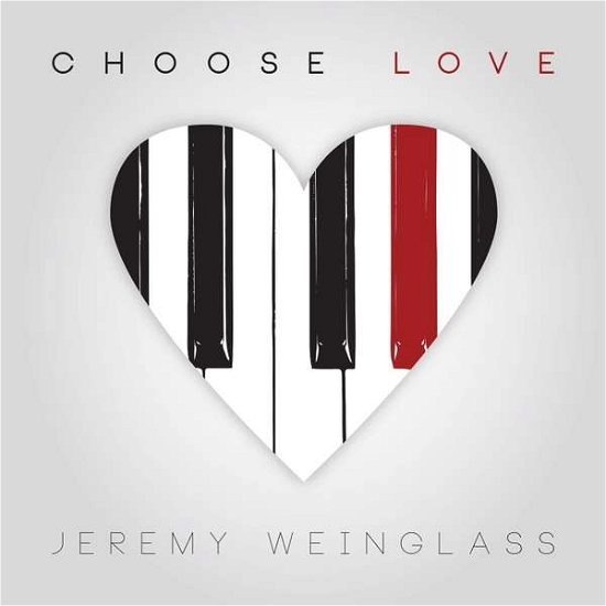 Cover for Jeremy Weinglass · Choose Love (CD) (2013)