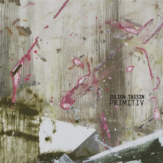 Cover for Julien Tassin · Primitiv (CD) (2022)