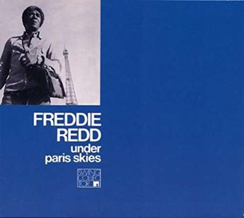 Cover for Freddie Redd · Under Paris Skies-digipak Edition (CD) [Digipak] (2014)