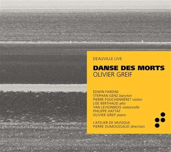 Cover for Edwin Fardini / Pierre Fouchenneret / Lise Berthaud / Yan Levionnois / Philippe Hattat / Latelier De Musique / Pierre Dumoussaud · Greif: Danse Des Morts (Deauville Live) (CD) (2021)
