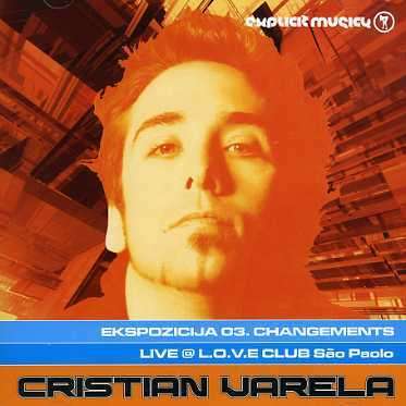 Ekspozicija 03-changements - Cristian Varela - Música - EXPLICIT MUSICK - 3830031970358 - 9 de dezembro de 2014