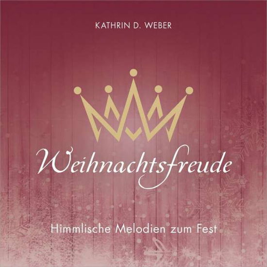 Cover for Kathrin D. Weber · Weihnachtsfreude (CD)