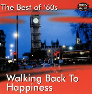 Walking Back To Happiness The Best Of 60s - Various Artists - Musique - Memo Music - 4038912160358 - 