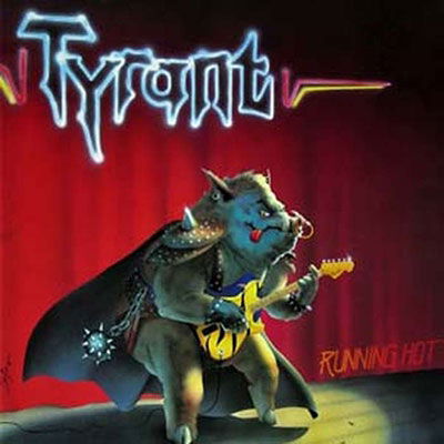 Cover for Tyrant · Running Hot (CD) (2022)