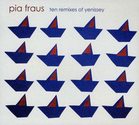 Ten Remixes of Yenissey - Pia Fraus - Music - SEKSO - 4739852938358 - 2013