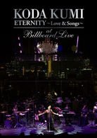 Cover for Kumi Koda · Eternity -love &amp; Songs-at Billboard  Live (MDVD) [Japan Import edition] (2011)