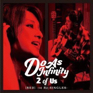 Cover for Do As Infinity · 2 of Us [red] -14 Re:singles- (CD) [Japan Import edition] (2016)