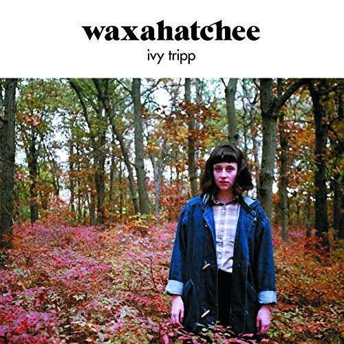 Ivy Tripp - Waxahatchee - Musiikki - E  V2E - 5055036264358 - perjantai 3. huhtikuuta 2015