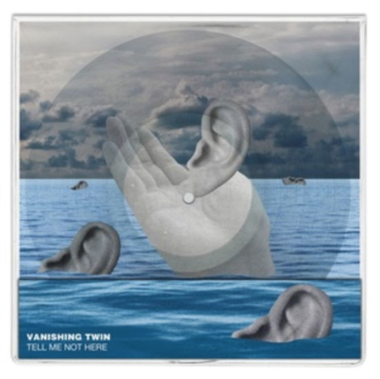 Cover for Vanishing Twin · Tell Me Not Here (Transparent Vinyl) (12&quot;) (2024)