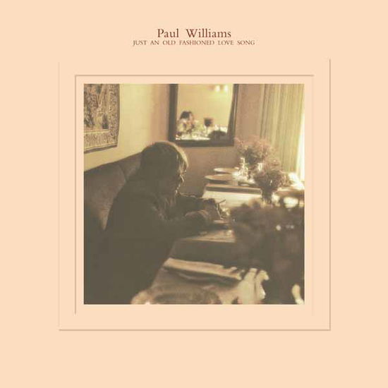 Cover for Paul Williams · Just an Old-fashioned Love Song (LP) (2024)