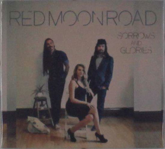 Sorrows And Glories - Red Moon Road - Music - FOLKWIT RECORDS - 5060159431358 - October 21, 2016