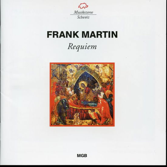 Requiem - Frank Martin - Musikk - MUSQU - 7617028759358 - 7. oktober 2016
